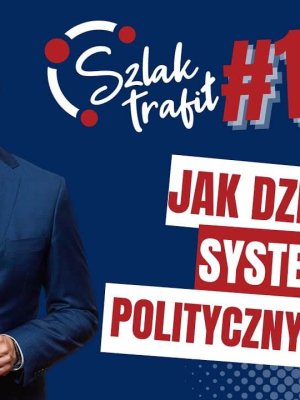 Jak działa system polityczny w Polsce? (#012)