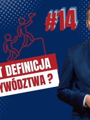 Kim jest dobry lider? (#014)